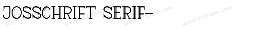 Josschrift Serif字体转换